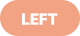 LEFT