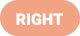 RIGHT